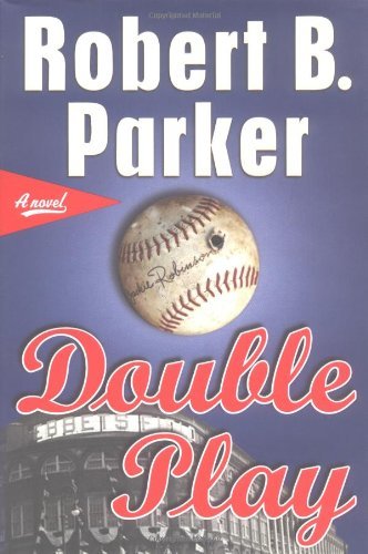 Robert B. Parker/Double Play@Double Play