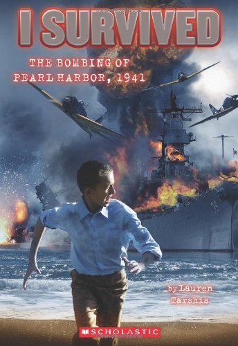 Tarshis,Lauren/ Dawson,Scott (ILT)/I Survived the Bombing of Pearl Harbor, 1941@Reprint