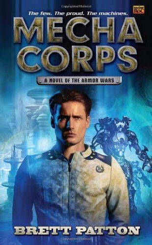 Brett Patton/Mecha Corps@ A Novel of the Armor Wars