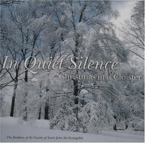 In Quiet Silence: Christmas in a Cloister/In Quiet Silence: Christmas in a Cloister