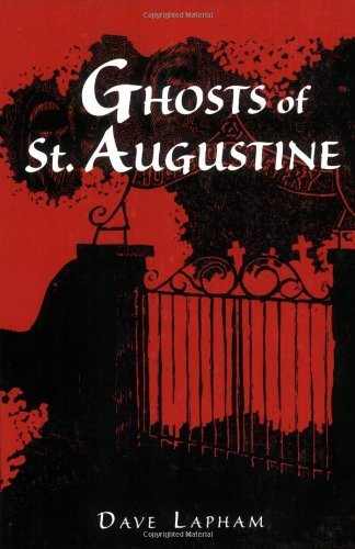 Lapham,Dave/ Lapham,Tom (ILT)/Ghosts of St. Augustine@1