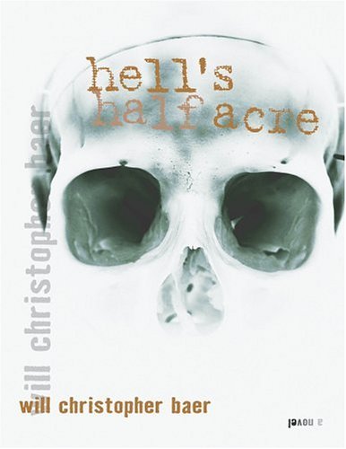 Will Christopher Baer/Hell's Half Acre