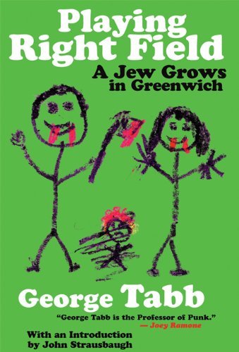 George Tabb/Playing Right Field@A Jew Grows In Greenwich