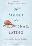 Elisabeth Tova Bailey Sound Of A Wild Snail Eating The 