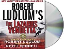 Patrick Larkin Robert Ludlum's The Lazarus Vendetta A Covert One Novel Abridged 