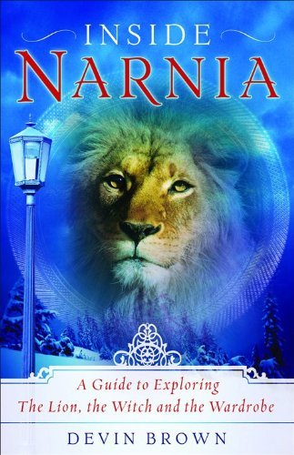 Devin Brown/Inside Narnia@A Guide To Exploring The Lion,The Witch And The