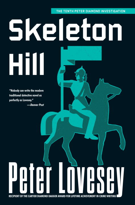 Peter Lovesey/Skeleton Hill
