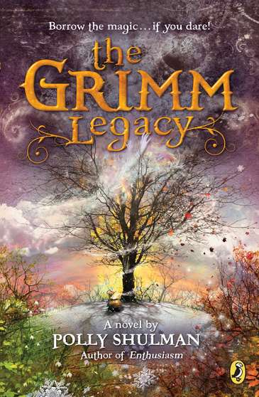 Polly Shulman/The Grimm Legacy@Reprint