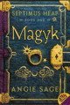 Angie Sage/Magyk (Septimus Heap, Volume 1)