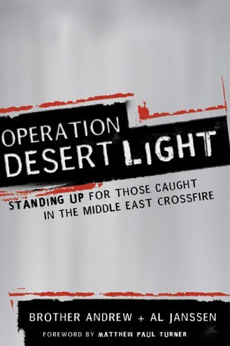 Andrew, Brother Janssen, Al/Operation Desert Light: Standing Up For Those Caug