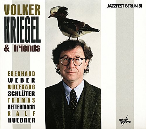 Volker & Friends Kriegel/Jazzfest Berlin '81@Incl. Dvd