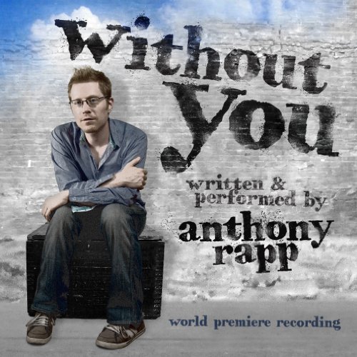 Cast Recording/Without You