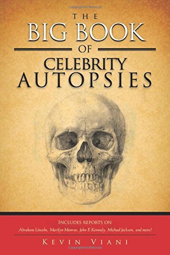 Kevin Viani/The Big Book of Celebrity Autopsies