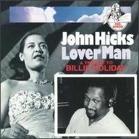 John Hicks/Lover Man-Tribute To Billie Ho