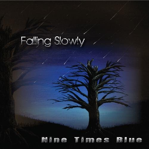 Nine Times Blue/Falling Slowly