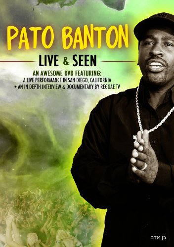Pato Banton/Live & Seen