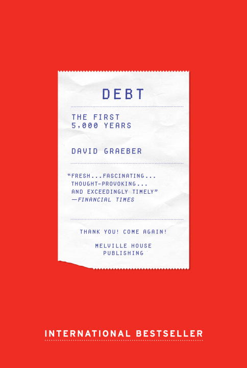 David Graeber Debt The First 5 000 Years 