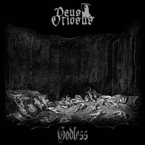 Deus Otiosus/Godless