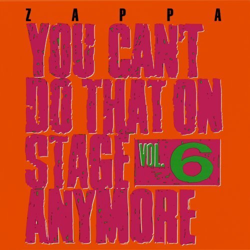 Frank Zappa/Vol. 6-You Can'T Do That On St@2 Cd