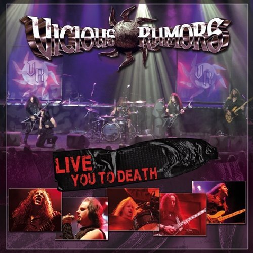 Vicious Rumors/Live You To Death