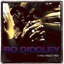 Bo Diddley/Man Amongst Men