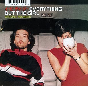 Everything But The Girl Walking Wounded 