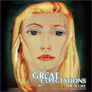 Great Expectations/Score@Music By Patrick Doyle