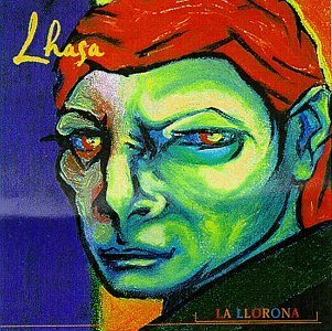 Lhasa/La Llorona@La Llorona
