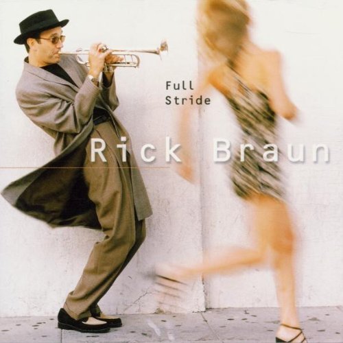 Rick Braun Full Stride CD R 