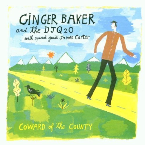 Ginger Baker/Coward Of The County@Feat. James Carter