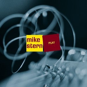 Mike Stern/Play