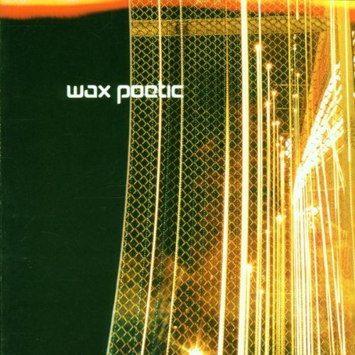 Wax Poetic/Wax Poetic
