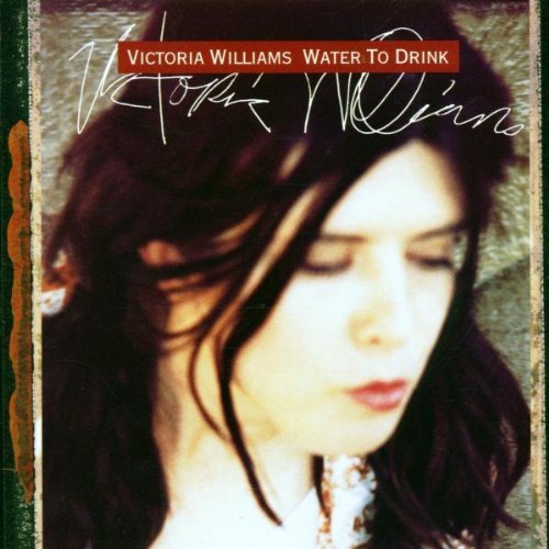 Victoria Williams Water To Drink CD R 