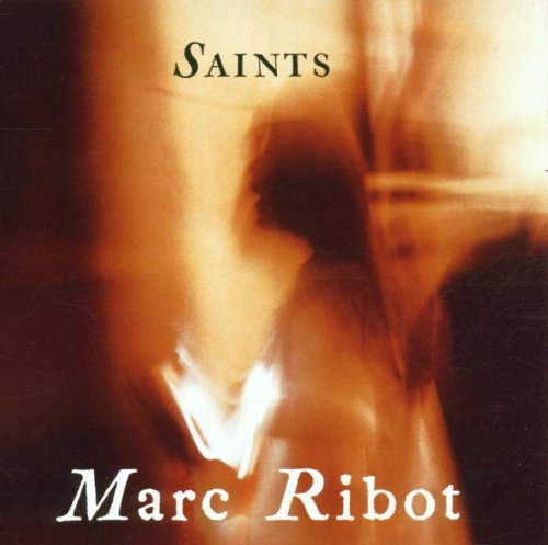 Marc Ribot/Saints@Cd-R