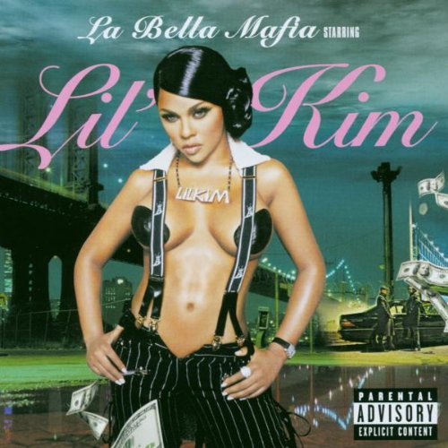 Lil' Kim La Bella Mafia Explicit Version 