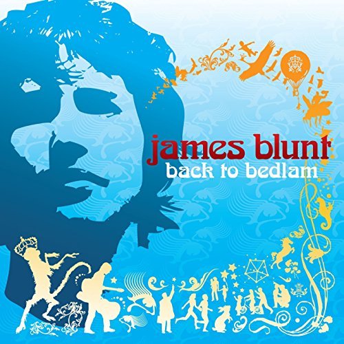 James Blunt Back To Bedlam Clean Version 