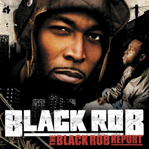 Black Rob/Black Rob Report@Clean Version