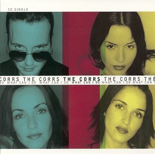 Corrs/What Can I Do
