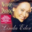 Linda Eder/Never Dance@B/W Something To Believe In