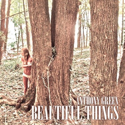 Anthony Green/Beautiful Things