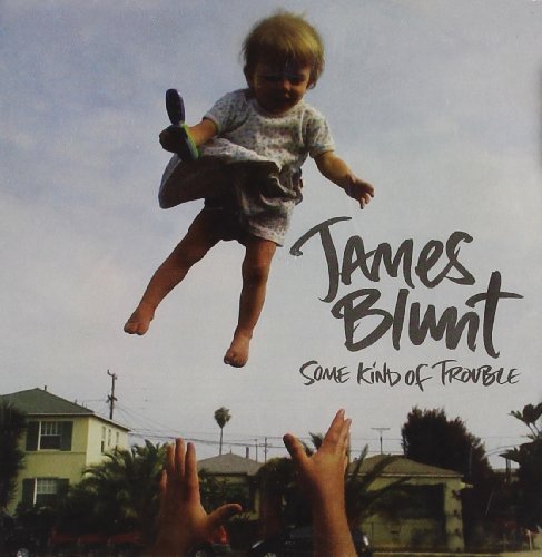 James Blunt/Some Kind Of Trouble@Import-Eu