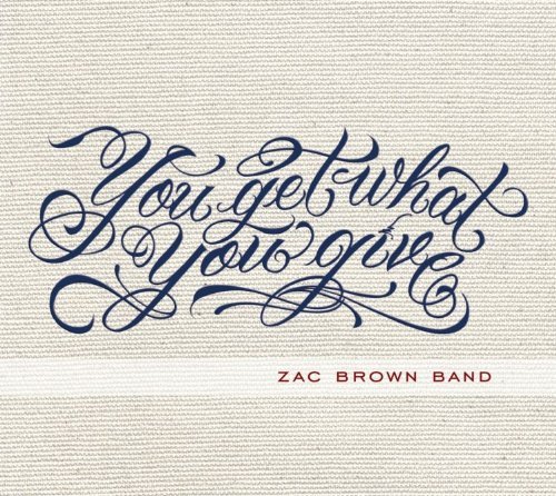 Zac Brown Band You Get What You Give Deluxe Ed. 