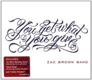 Zac Brown Band You Get What You Give 