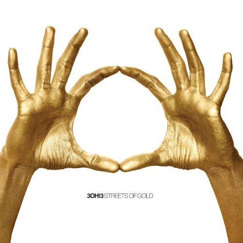 3oh!3/Streets Of Gold@Clean Version