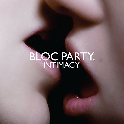 Bloc Party/Intimacy