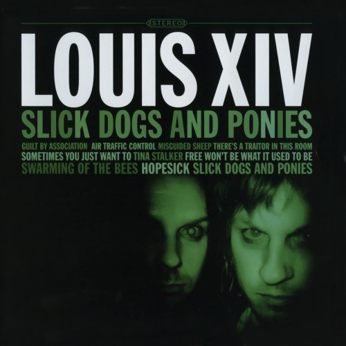 Louis Xiv/Slick Dogs & Ponies@Clean Version