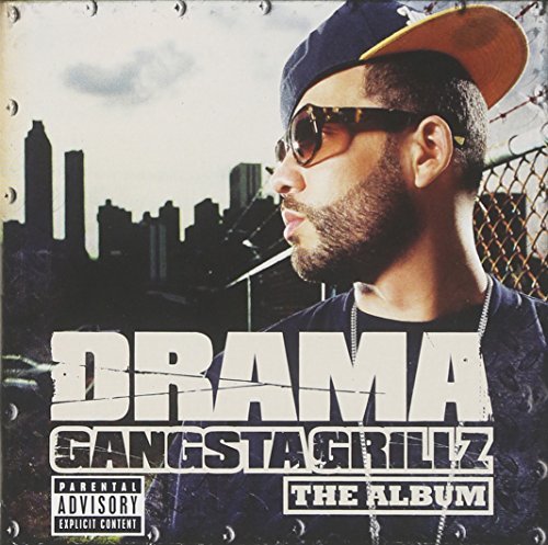 Drama Gangsta Grillz Explicit Version 