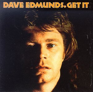 Dave Edmunds/Get It