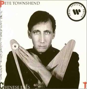 Pete Townshend/All The Best Cowboys Have Chinese Eyes