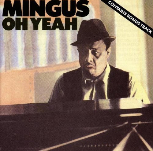 Charles Mingus Oh Yeah CD R 